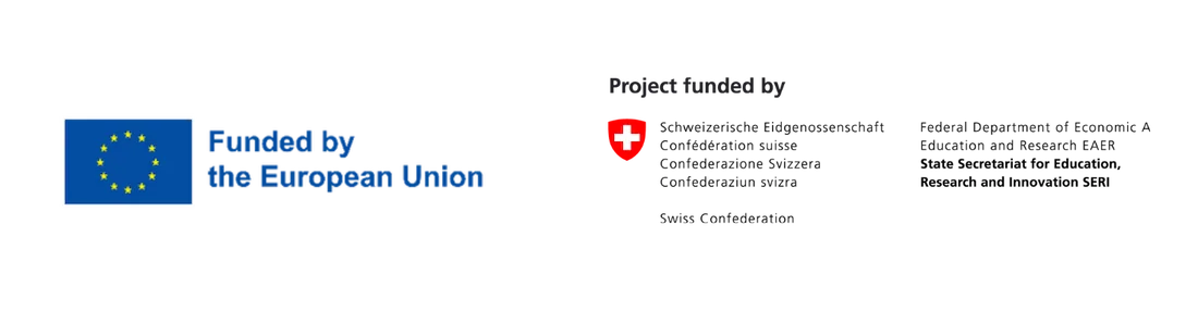 Funded by the European Union. Project funded by the Swiss Confederation, State Secretariat for Education, Research and Innovation SERI.